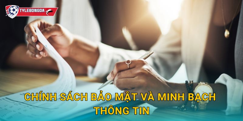 Điều Khoản Sử Dụng 2 Chính sách bảo mật và minh bạch thông tin