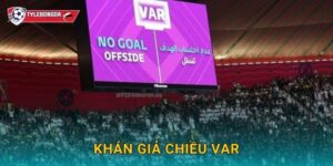 Khán giả chiều VAR Tylebongda – Làn sóng tranh cãi sau quyết định gây sốc