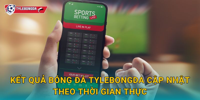 Kết quả bóng đá hôm nay Tylebongda – Toàn cảnh các trận đấu vừa kết thúc 1 Kết quả bóng đá Tylebongda cập nhật theo thời gian thực